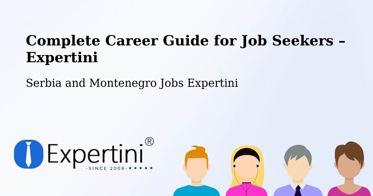 Career Guide for Job Seekers – King - King, Serbia and Montenegro Jobs Expertini