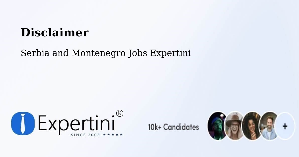 Disclaimer – King - Serbia and Montenegro Jobs Expertini
