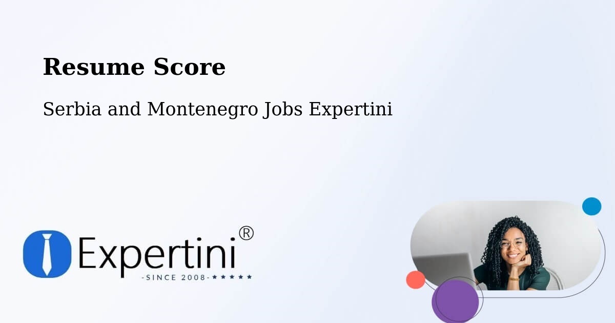 Resume Score & Job Description Match Tool – King - Serbia and Montenegro Jobs Expertini