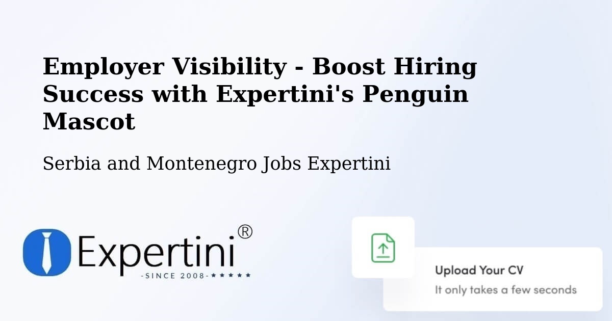 Employer Visibility Strategy – King - Serbia and Montenegro Jobs Expertini